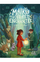 Maïko et la forêt enchantée - l appel des y kai