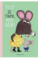 Je t'aime, petit bébé !