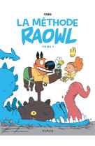 Raowl - la méthode  - tome 1