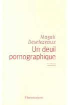 Un deuil pornographique