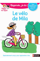 Le vélo de mila - niveau 1 regarde, je lis ! une histoire à lire tout seul