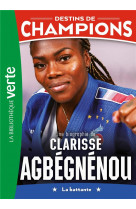 Destins de champions 14 - une biographie de clarisse agbégnénou