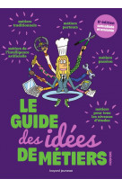 Le guide des idees de metiers