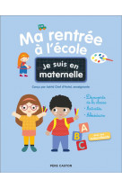 Je suis en maternelle - ma rentrée à l'école