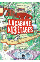 La cabane a 13 etages tome 1