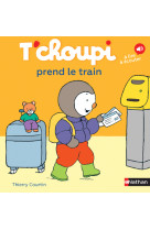 T'choupi prend le train