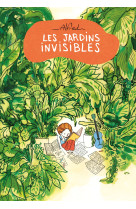 Les jardins invisibles