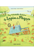 La véritable histoire du lapin de pâques