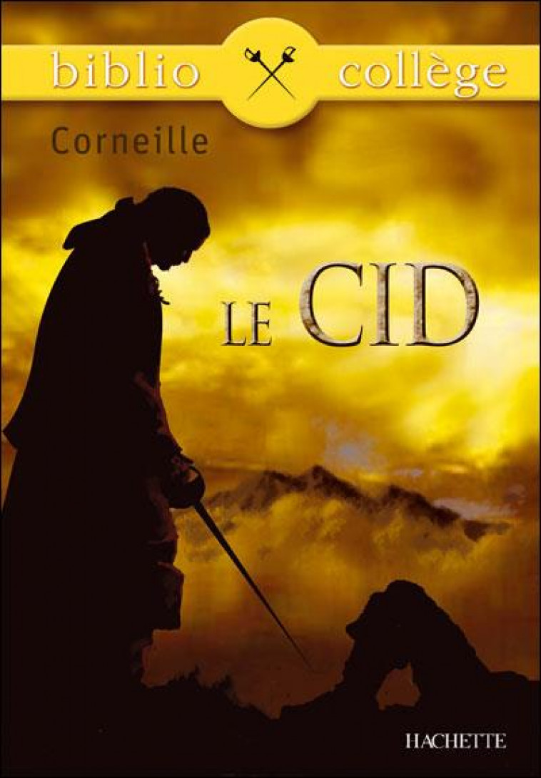 BIBLIOCOLLEGE - LE CID, CORNEILLE - CORNEILLE PIERRE - HACHETTE