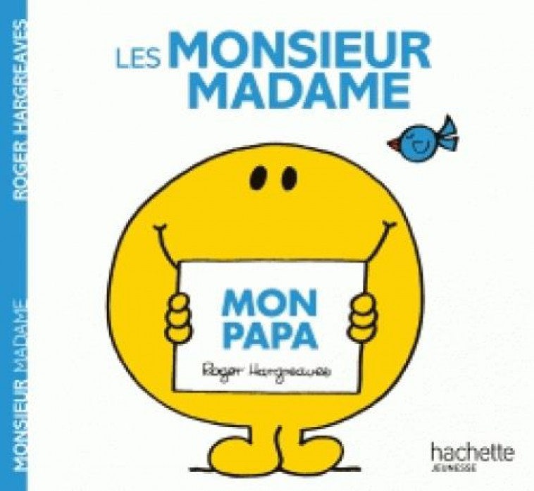 MONSIEUR MADAME - MON PAPA - HARGREAVES ROGER - HACHETTE