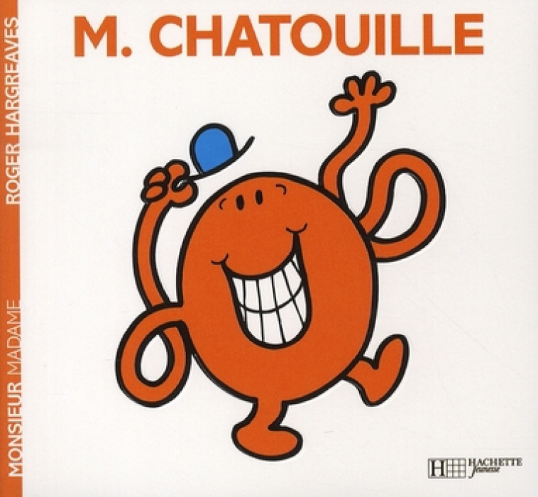 MONSIEUR CHATOUILLE - HARGREAVES ROGER - HACHETTE