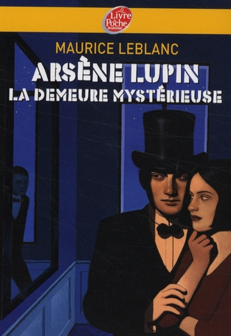 ARSENE LUPIN, LA DEMEURE MYSTERIEUSE - TEXTE INTEGRAL - LEBLANC/EHRETSMANN - HACHETTE