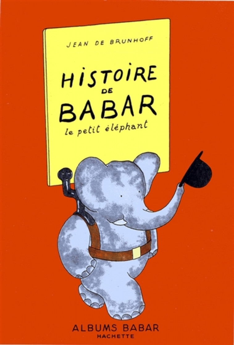 BABAR - L-HISTOIRE DE BABAR - XXX - Hachette Jeunesse