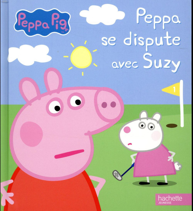 PEPPA SE DISPUTE AVEC SUZY - XXX - HACHETTE