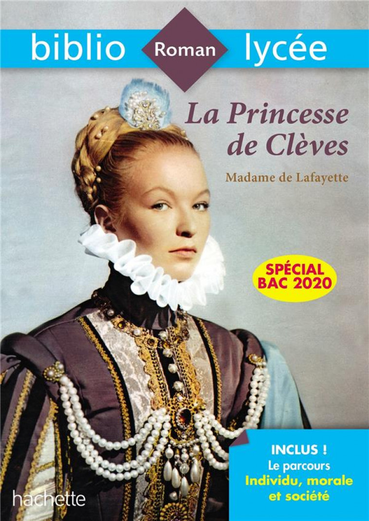 BIBLIOLYCEE LA PRINCESSE DE CLEVES - BAC 2021 PARCOURS INDIVIDU, MORALE ET SOCIETE (TEXTE INTEGRAL) - BREMOND VERONIQUE - HACHETTE