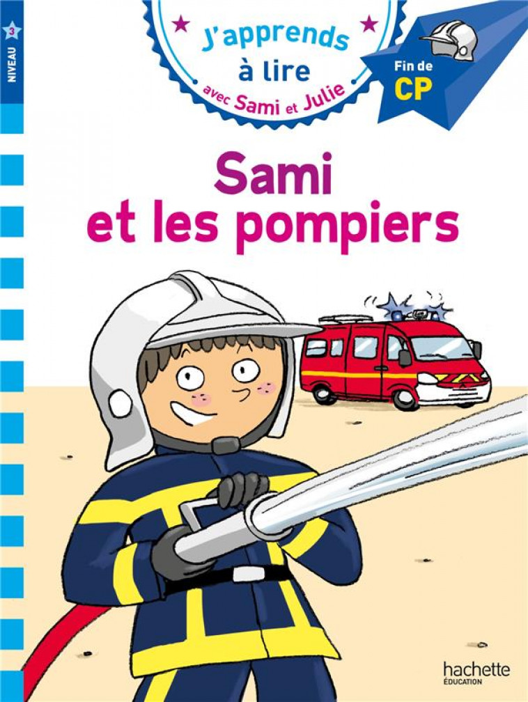 SAMI ET JULIE CP NIVEAU 3 SAMI ET LES POMPIERS - MASSONAUD/BONTE - HACHETTE