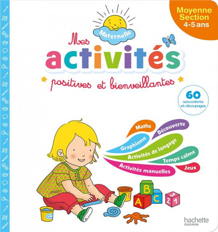 MES ACTIVITES POSITIVES ET BIENVEILLANTES - MATERNELLE MOYENNE SECTION (4-5 ANS) - PRINCE/MARCEL - HACHETTE