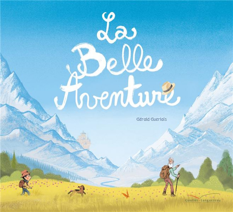 LA BELLE AVENTURE - GUERLAIS GERALD - HACHETTE