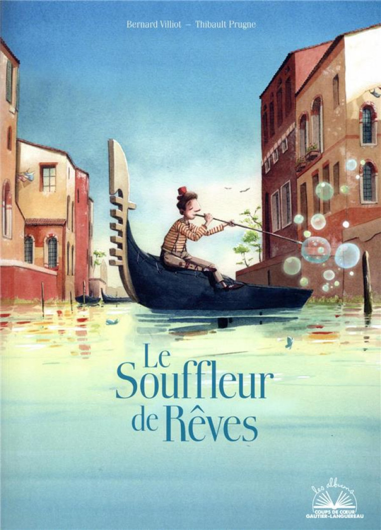 ALBUM COUP DE COEUR - LE SOUFFLEUR DE REVES - VILLIOT/PRUGNE - HACHETTE