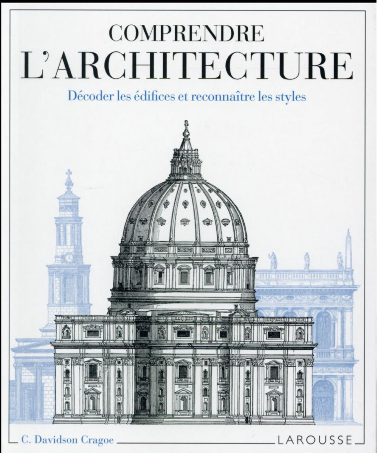 COMPRENDRE L-ARCHITECTURE - DAVIDSON CRAGOE C. - Larousse