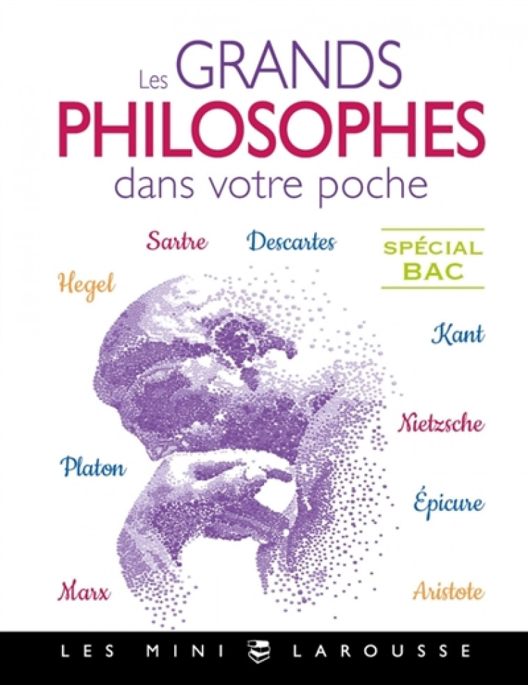 LES GRANDS PHILOSOPHES DANS VOTRE POCHE SP BAC - XXX - LAROUSSE