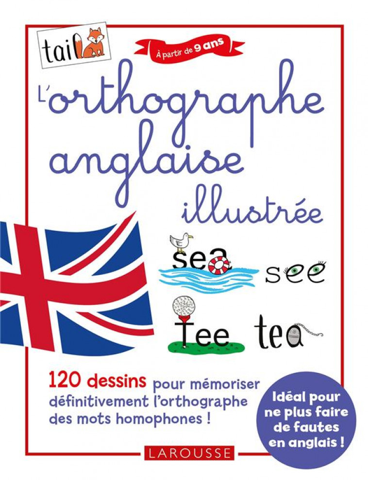 L-ORTHOGRAPHE ANGLAISE 100 % ILLUSTREE - BERENGER/CHEE - LAROUSSE