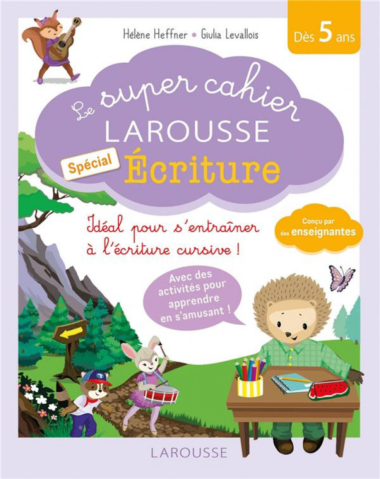 LE SUPER CAHIER LAROUSSE SPECIAL ECRITURE - HEFFNER/LEVALLOIS - LAROUSSE