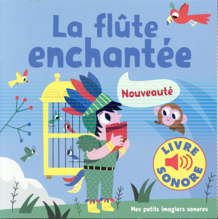 LA FLUTE ENCHANTEE - 6 MUSIQUES, 6 IMAGES, 6 PUCES - BILLET MARION - Gallimard-Jeunesse Musique