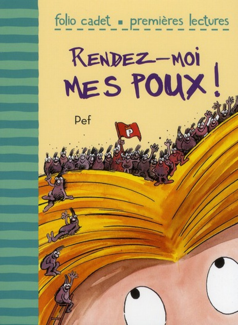 RENDEZ-MOI MES POUX ! - PEF - GALLIMARD