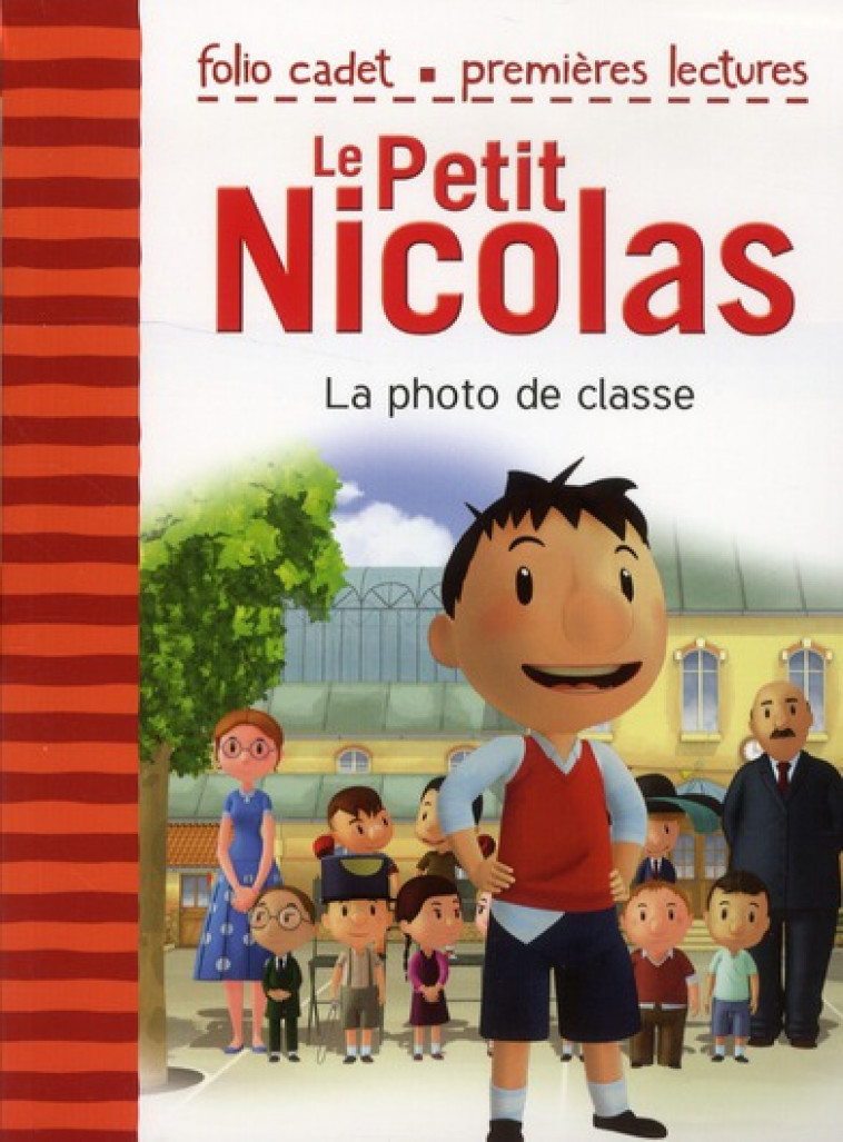 LE PETIT NICOLAS - T01 - LA PHOTO DE CLASSE - KECIR-LEPETIT E. - GALLIMARD