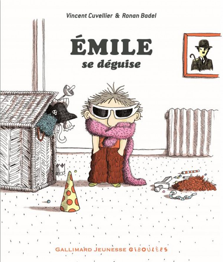 EMILE SE DEGUISE - CUVELLIER/BADEL - Gallimard-Jeunesse Giboulées