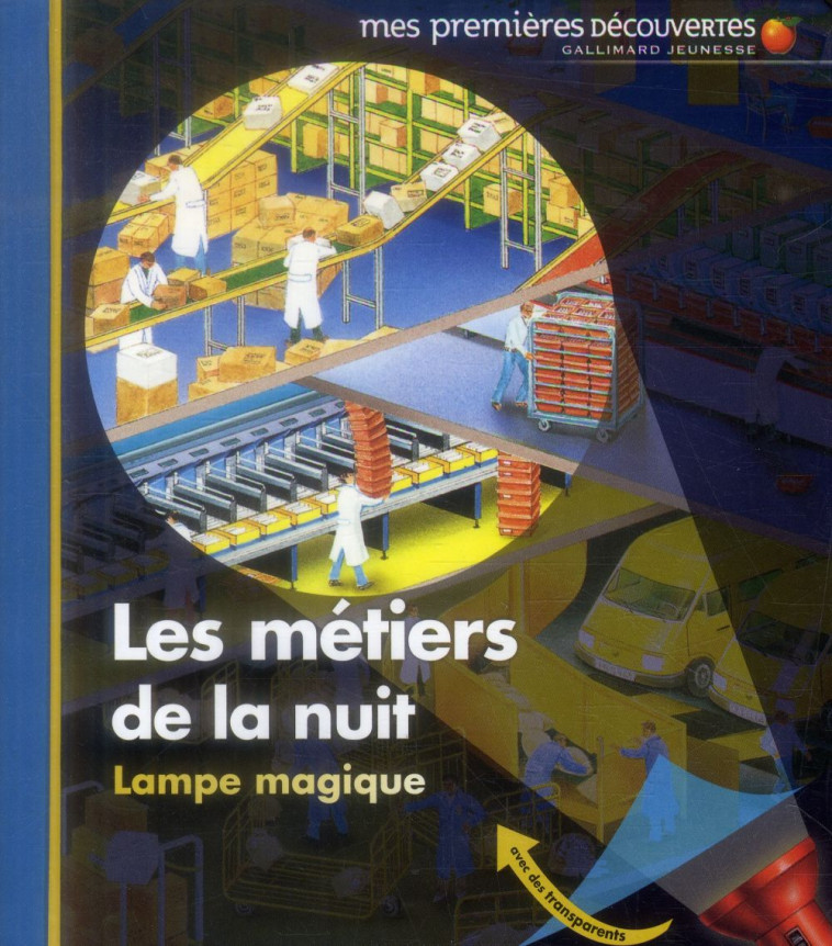 LAMPE MAGIQUE - T30 - LES METIERS DE LA NUIT - DELAFOSSE/FUHR - Gallimard-Jeunesse