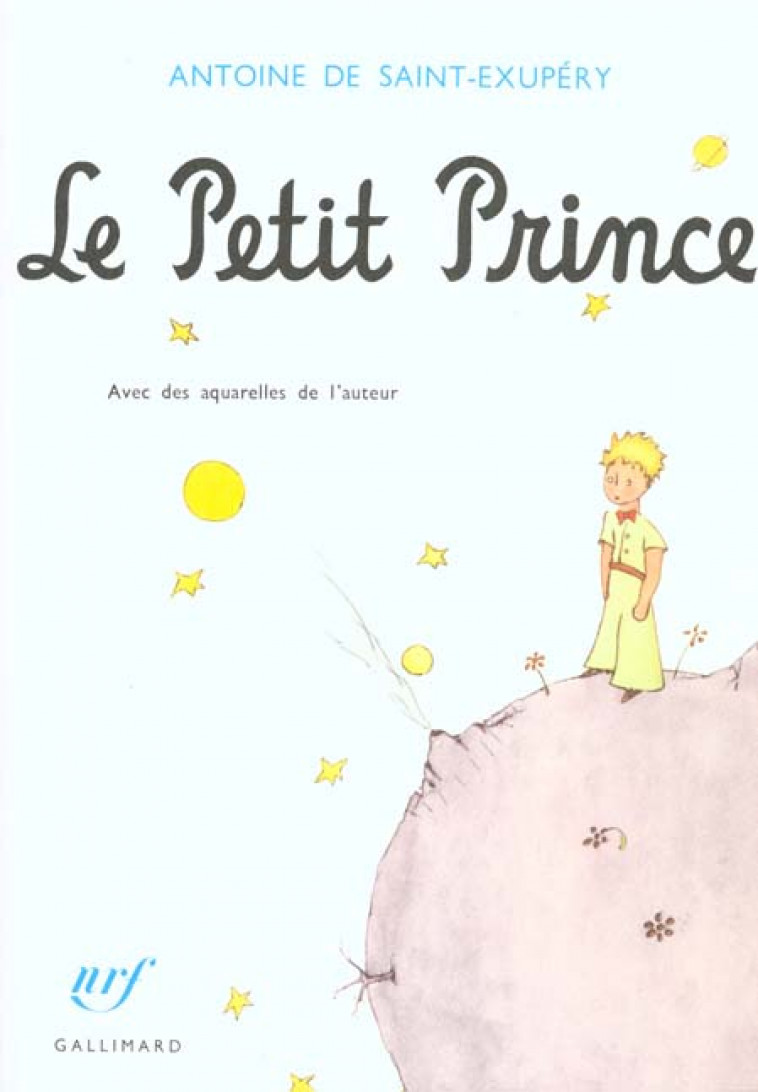 LE PETIT PRINCE - SAINT-EXUPERY A D. - GALLIMARD