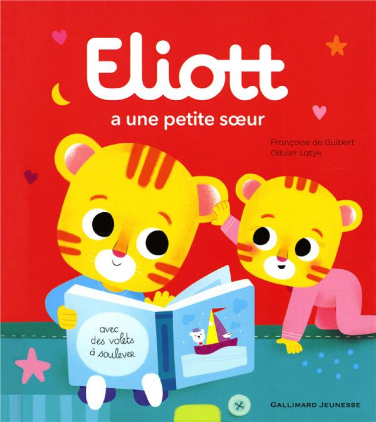 ELIOTT A UNE PETITE SOEUR - GUIBERT/LATYK - Gallimard-Jeunesse