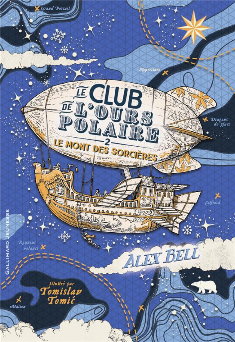 LE CLUB DE L-OURS POLAIRE - VOL02 - LE MONT DES SORCIERES - BELL/TOMIC - GALLIMARD