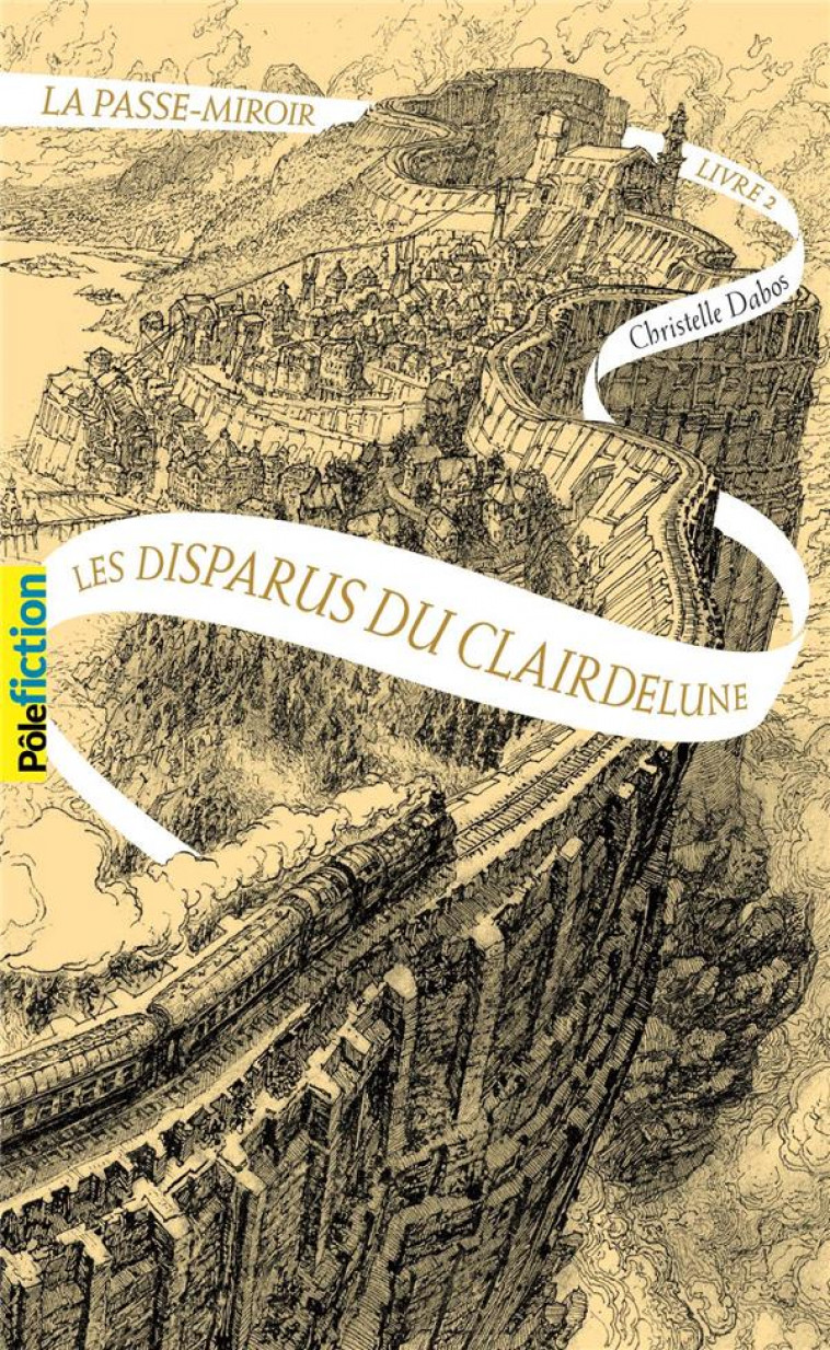 LA PASSE-MIROIR, 2 - LES DISPARUS DU CLAIRDELUNE - DABOS CHRISTELLE - GALLIMARD