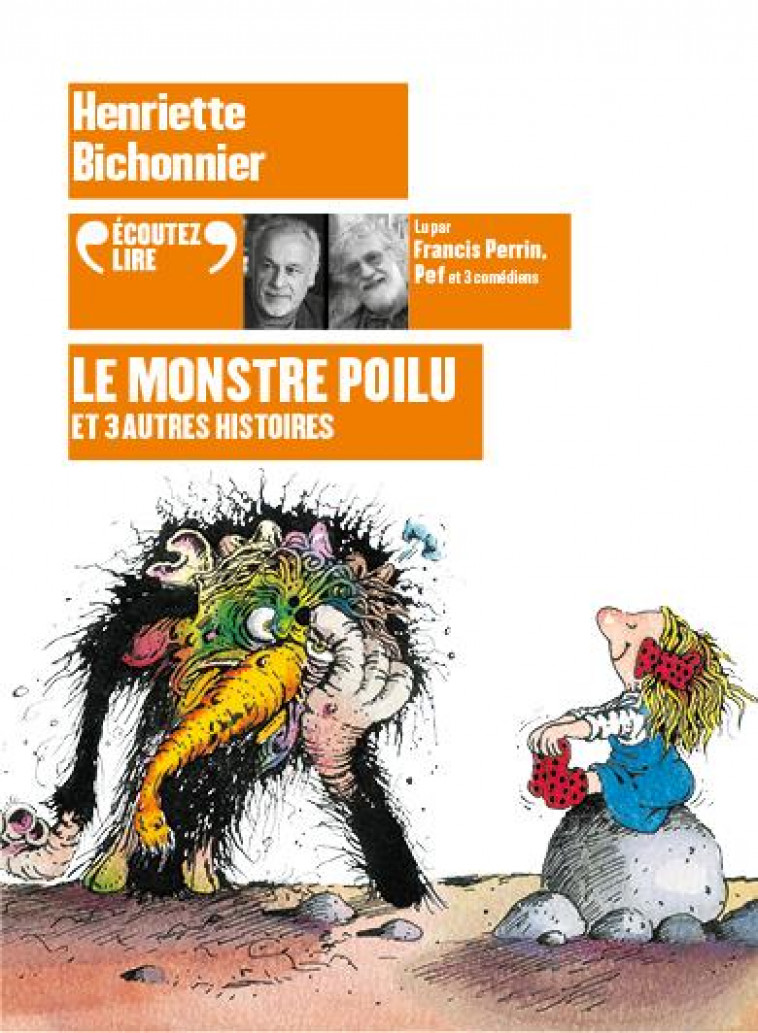 LE MONSTRE POILU ET 3 AUTRES HISTOIRES - AUDIO - BICHONNIER HENRIETTE - GALLIMARD