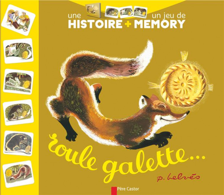 ROULE GALETTE... - CAPUTO/BELVES - Père Castor-Flammarion