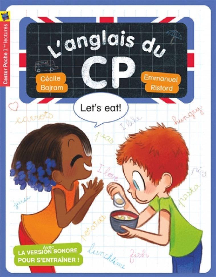 L-ANGLAIS DU CP - T03 - LET-S EAT! - BAJRAM/RISTORD - Flammarion-Jeunesse