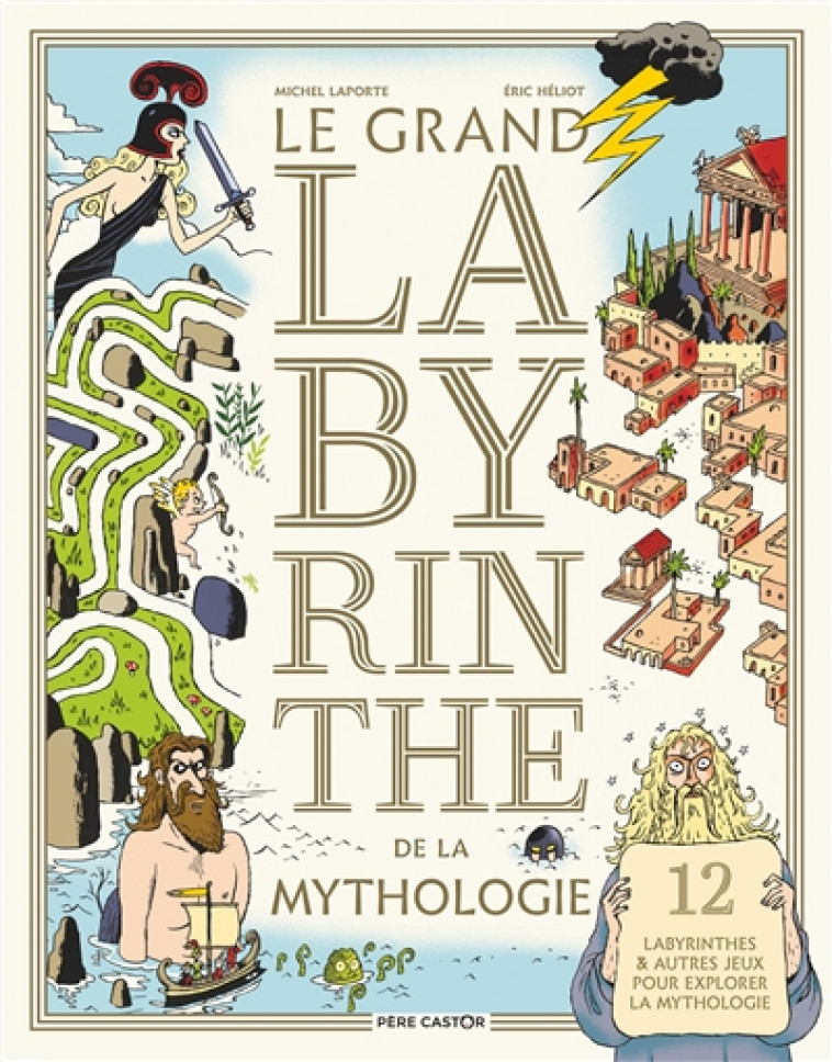 LE GRAND LABYRINTHE DE LA MYTHOLOGIE - LAPORTE/HELIOT - FLAMMARION