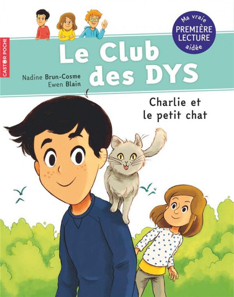 LE CLUB DES DYS - T05 - CHARLIE ET LE PETIT CHAT - BRUN-COSME/BLAIN - FLAMMARION