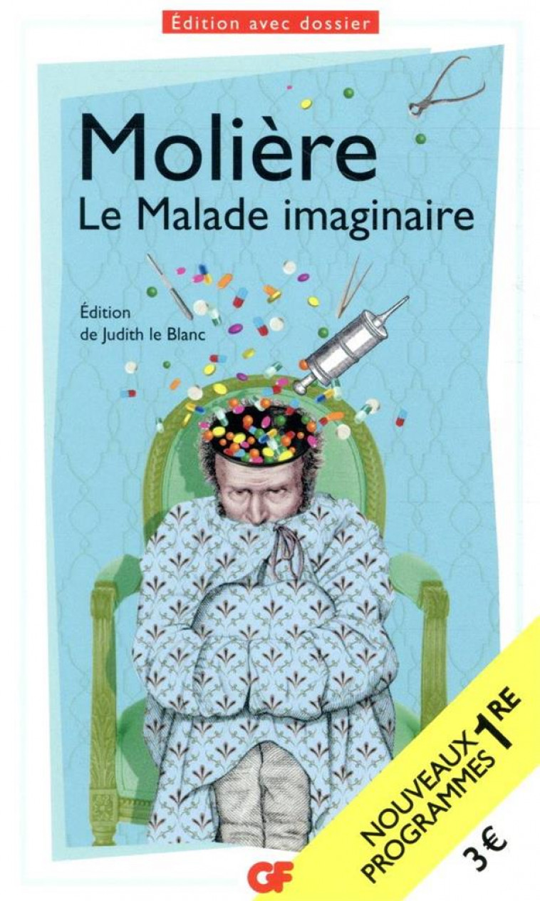 LE MALADE IMAGINAIRE - MOLIERE - FLAMMARION