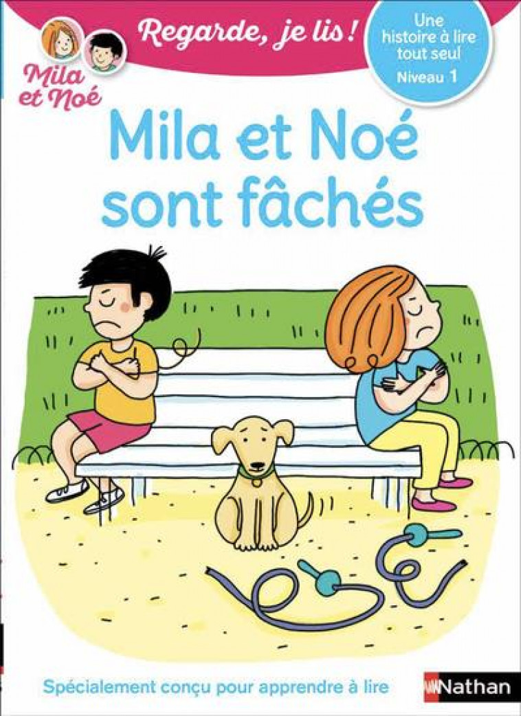 UNE HISTOIRE A LIRE TOUT SEUL : MILA ET NOE SONT FACHES - NIVEAU 1 - VOL35 - BATTUT/DESFORGES - CLE INTERNAT