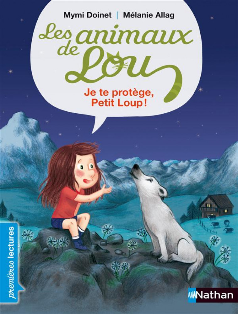 LES ANIMAUX DE LOU: JE TE PROTEGE, PETIT LOUP ! - DOINET/ALLAG - Nathan Jeunesse