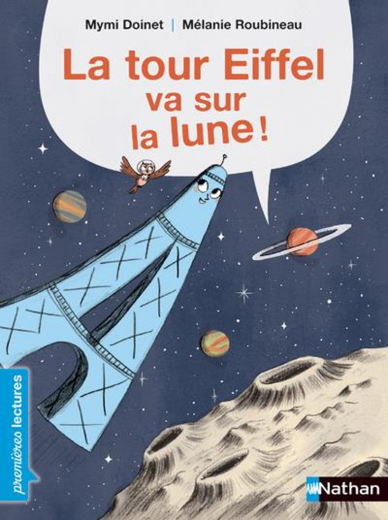 LA TOUR EIFFEL VA SUR LA LUNE - DOINET/ROUBINEAU - CLE INTERNAT