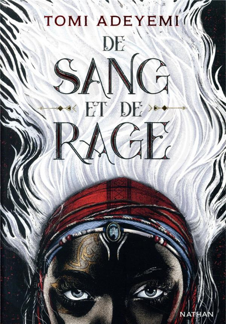 DE SANG ET DE RAGE - VOL01 - ADEYEMI TOMI - CLE INTERNAT