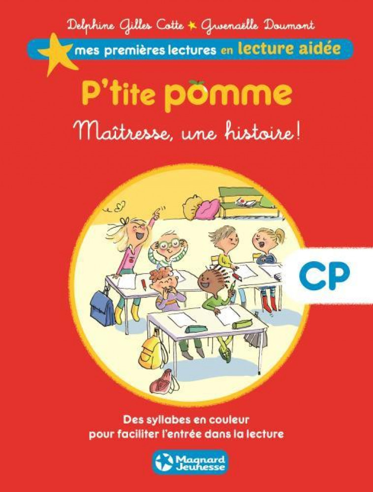 P-TITE POMME 1 - MAITRESSE UNE HISTOIRE ! LECTURE AIDEE - GILLES-COTTE D. - MAGNARD