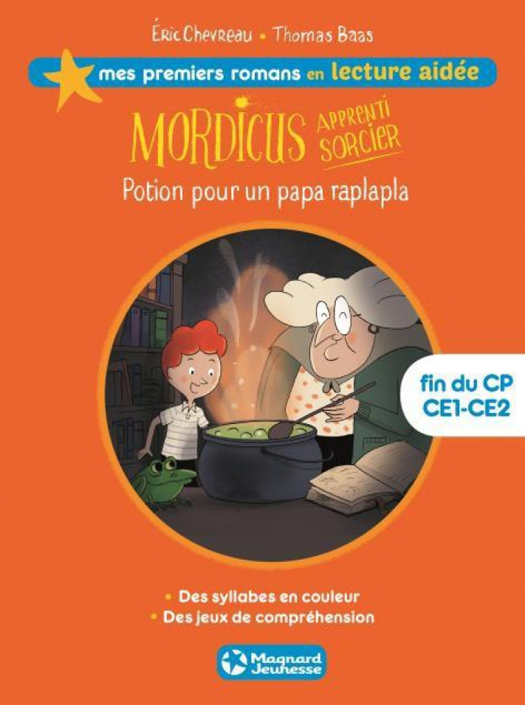 MORDICUS 1 - POTION POUR UN PAPA RAPLAPLA LECTURE AIDEE - CHEVREAU ERIC - MAGNARD