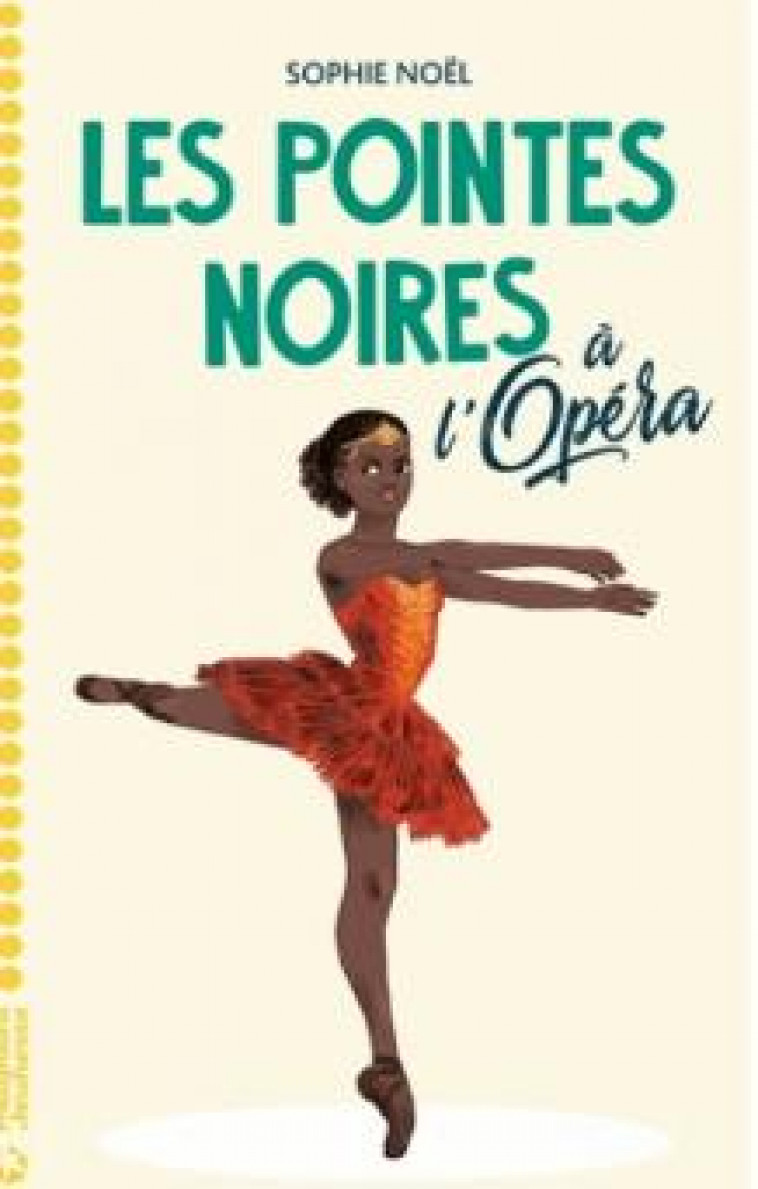 LES POINTES NOIRES A L-OPERA - NOEL SOPHIE - MAGNARD