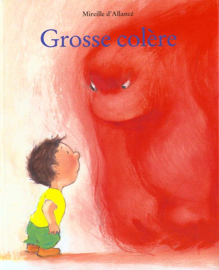 GROSSE COLERE - D-ALLANCE MIREILLE - EDL